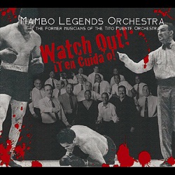 Mambo Legends Orchestra - La Manguera