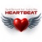 Heartbeat (Radio Edit) [feat. Sophia May] - David Bernardi lyrics