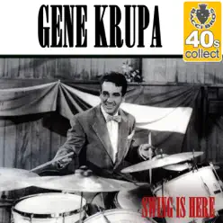 Swing Is Here (Remastered) - Single - Gene Krupa Swing Is Here (Remastered) - Single - Gene Krupa