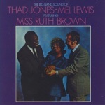 Thad Jones & Mel Lewis - Bye, Bye Blackbird (feat. Ruth Brown)