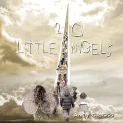 20 Little Angels - Single - Andy Griggs 20 Little Angels - Single - Andy Griggs