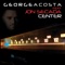 Center - George Acosta Featuring Jon Secada lyrics