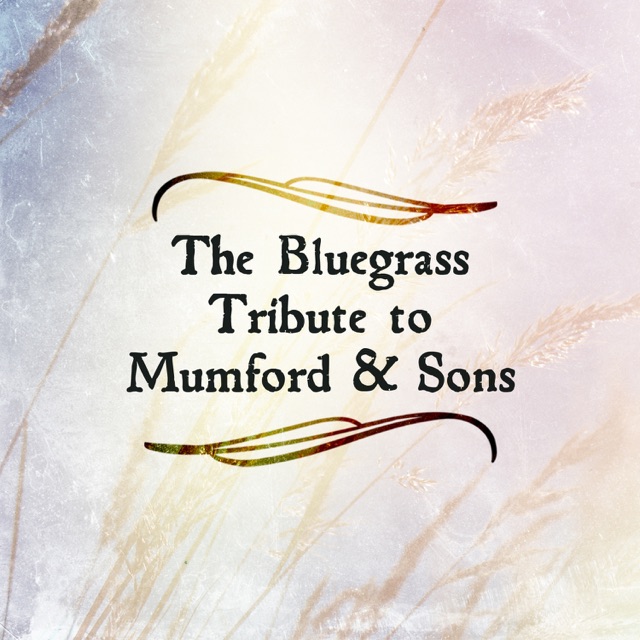 The Bluegrass Tribute to Mumford & Sons Album Cover