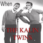 The Kalin Twins - When