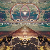 The Lost Children of Babylon Present... CosmiCrusader: CosmiCalculations, Pt. 1 artwork