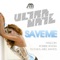 Save Me - Ultra Naté lyrics