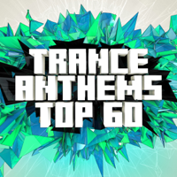 Various Artists - Trance Anthems Top 60 artwork