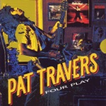Pat Travers - Stop and Smile
