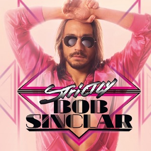 Strictly Bob Sinclar (DJ Edition-Unmixed)