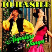 Argentine Tangos - Jo Basile