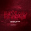 Bipolars Revenge (Remixes) - EP