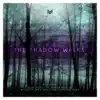 The Shadow Walks EP album lyrics, reviews, download