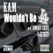 Wouldn't Be L.A. (feat. Young We$t & Omar Cruz) - Kam lyrics