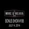 Bonus Show #188: July 4, 2014 - The Mike O'Meara Show lyrics