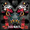 Ueliti Yaotl album lyrics, reviews, download
