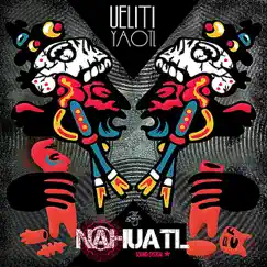 Ueliti Yaotl (Eckul Remix) Song Lyrics