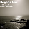 Aegean Sea - A Klik Rec. Summer Soundtrack, 2008