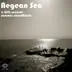 Aegean Sea - A Klik Rec. Summer Soundtrack album cover