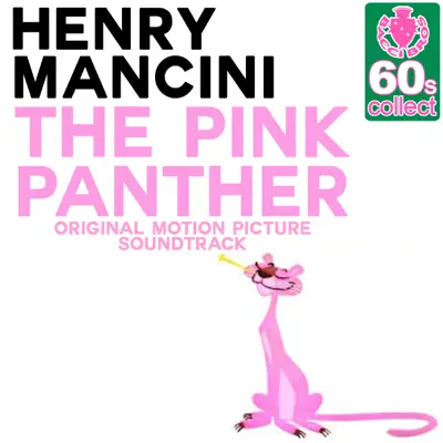 The Pink Panther (Original Motion Picture Soundtrack) [Digitally Remastered] - Henry Mancini