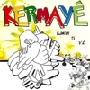 Kermayé Kermayé