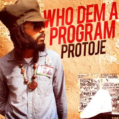 Who Dem a Program - Single - Protoje