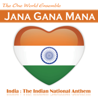 The One World Ensemble - Jana Gana Mana (India: The Indian National Anthem) artwork