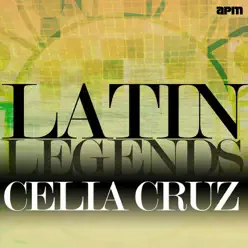 Latin Legends - Celia Cruz - Celia Cruz