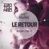 Stream & download Le Retour - Single