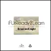 iFUrReadyToLearn - Single album lyrics, reviews, download