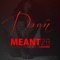 Down (feat. Yung Joc & Ray Lavender) - Meant2B lyrics