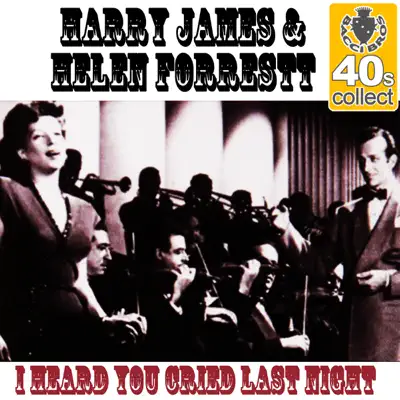 I Heard You Cried Last Night (Remastered) - Single - Helen Forrest