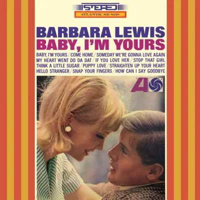 Baby, I'm Yours - Barbara Lewis Baby, I'm Yours - Barbara Lewis