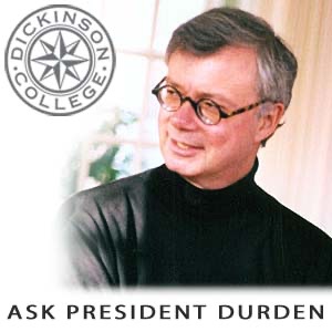 Dickinson College: Ask President Durden cover