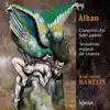Alkan: Concerto for Solo Piano and Troisième recueil de chants album lyrics, reviews, download