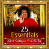 25 Essentials Shri Sathya Sai Baba - Varios Artistas