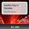 S.L. Line - Another Day in Paradise  (The Only Version)