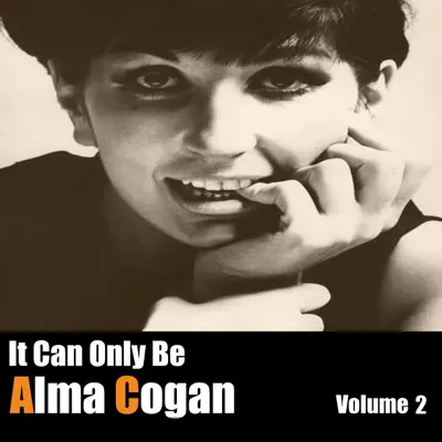 It Can Only Be Alma Cogan, Vol. 2 - Alma Cogan