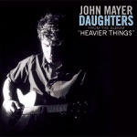 Daughters by John Mayer