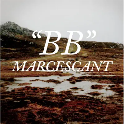 Marcescant - Les B.B. Marcescant - Les B.B.