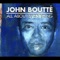 All Around the World - John Boutté lyrics