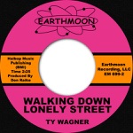 Ty Wagner - Walking Down Lonely Street
