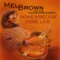 I'm Your Hoochie Kootchie Man - Mel Brown & The Homewreckers lyrics