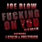 Fucking on You (feat. J Stalin & Philthyrich) - Joe Blow lyrics