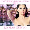 Universo Reggaeton 2012: Lo Más Nuevo