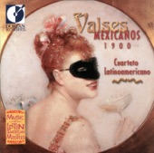 Mexico Cuarteto Latinoamericano: Valses (Mexicanos 1900) artwork