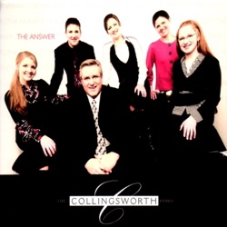 Collingsworth Family - Count Your Blessings Again