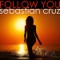 Follow You - Sebastian Cruz lyrics