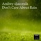 Don't Care About Rain - Andrey Djackonda lyrics