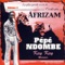 Makita - Pepe Ndombe & L'Orchestre Afrizam lyrics