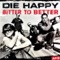 Love to Hate You - Die Happy lyrics